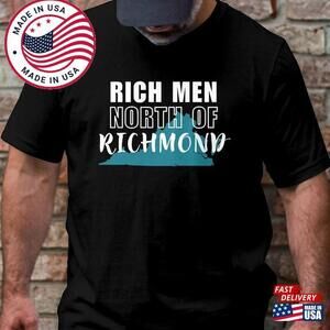 Rich Men North Of Richmond T-Shirt Virginia Shirt Map  Unisex